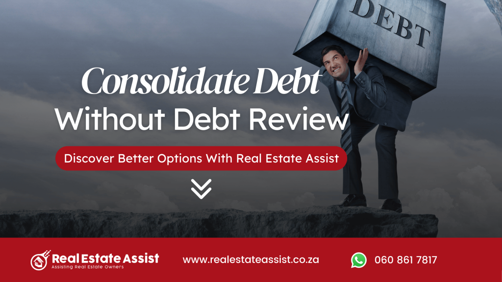 Consolidate debt without debt review